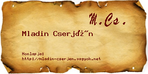Mladin Cserjén névjegykártya